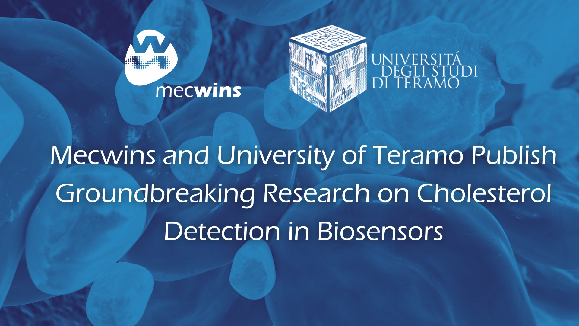 Mecwins and University of Teramo Publish Groundbreaking Research on Cholesterol Detection in Biosensors